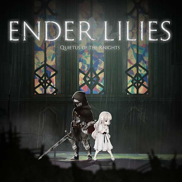 ENDER LILIES: Quietus of the Knights
