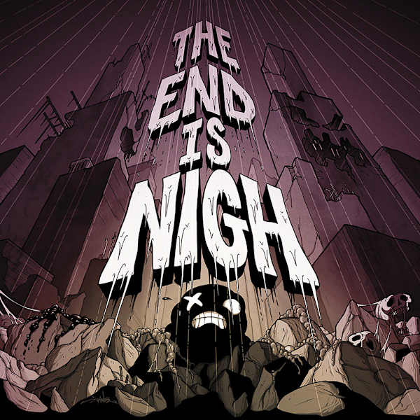 The End Is Nigh