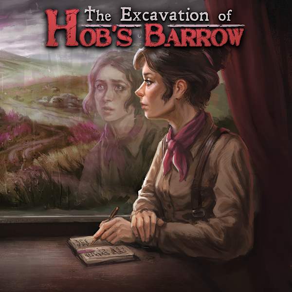The Excavation of Hob's Barrow