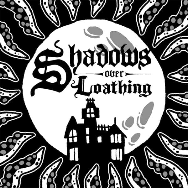 Shadows Over Loathing