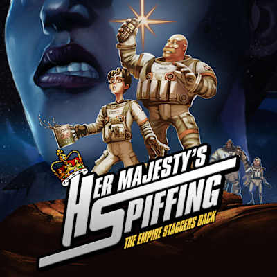 Her Majesty's SPIFFING