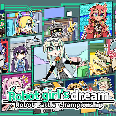 Robot girl's dream -RobotBattleChampionship-