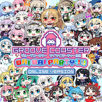 GROOVE COASTER WAI WAI PARTY!!!!