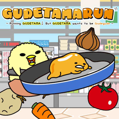 "GUDETAMARUN" - Running GUDETAMA ! But GUDETAMA wants to be Gudegude ~