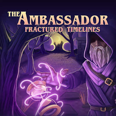 The Ambassador: Fractured Timelines