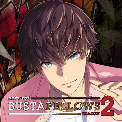 BUSTAFELLOWS season2