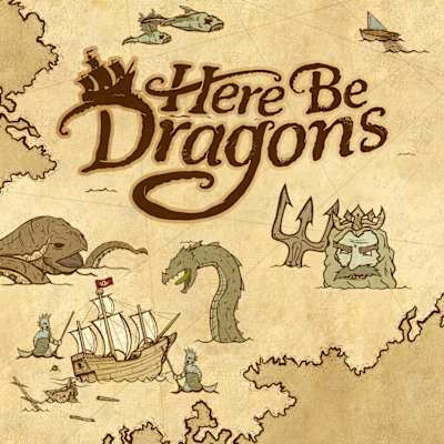 Here Be Dragons