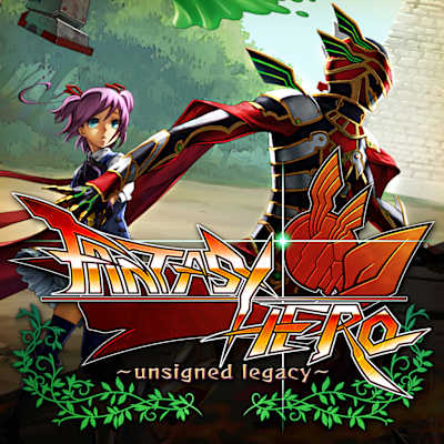FANTASY HERO ～unsigned legacy～