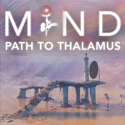 MIND: Path to Thalamus