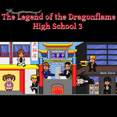 The Legend of the Dragonflame High School 3