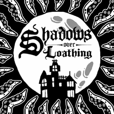 Shadows Over Loathing