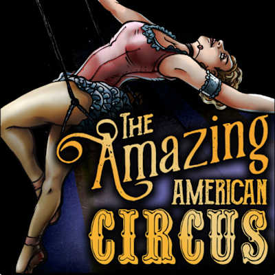 The Amazing American Circus