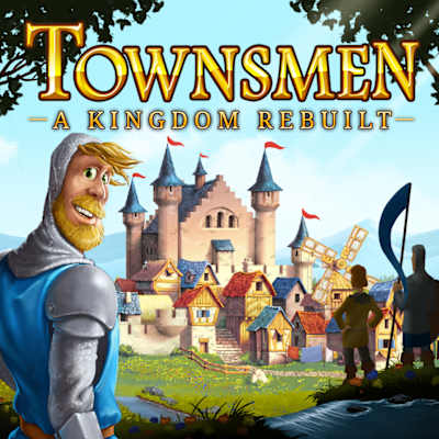 Townsmen - A Kingdom Rebuilt