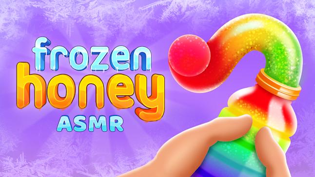 Frozen Honey ASMR
