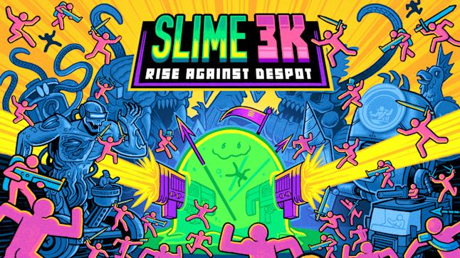 Slime 3K: Rise Against Despot