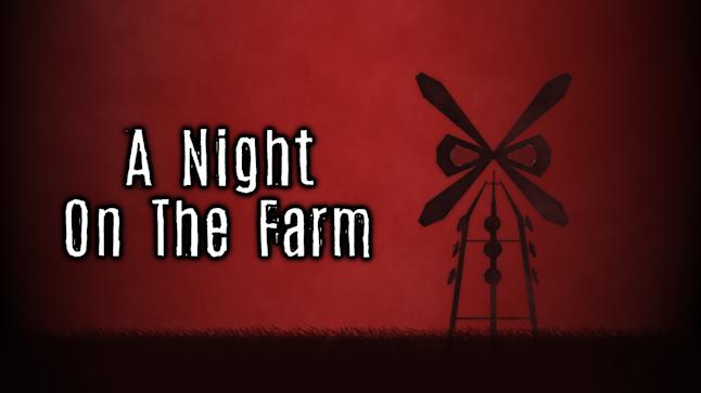 A Night on the Farm