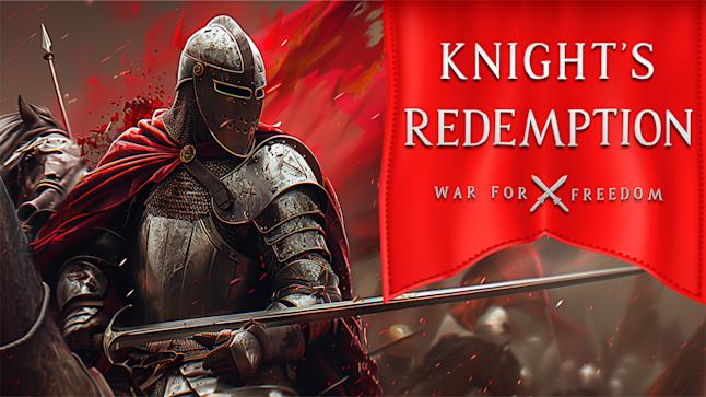 Knight's Redemption: War for freedom