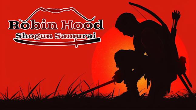 Robin Hood: Shogun Samurai