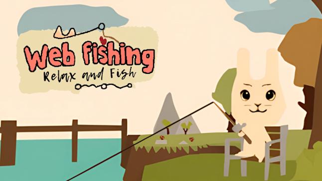 WEB FISHING – Relax and Fish