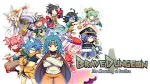 Brave Dungeon -The Meaning of Justice-