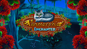 Panmorphia: Enchanted
