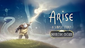 Arise: A Simple Story - Definitive Edition