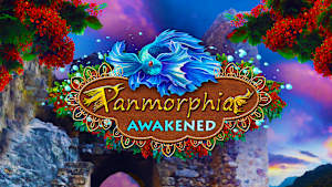 Panmorphia: Awakened