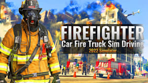 Firefighter:Car Fire Truck Sim Driving 2022 Simulator