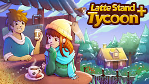 Latte Stand Tycoon+