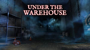 Under the Warehouse