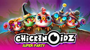Chickenoidz Super Party