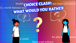 Choice Clash: What Would You Rather?