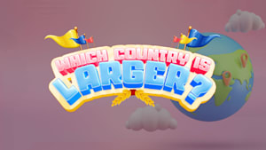 Which Country Is Larger?