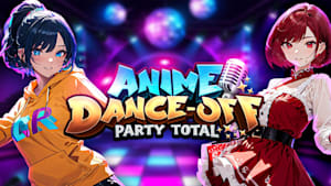 Anime Dance-Off - Party Total