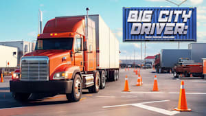 Big City Driver: Truck Parking Simulator