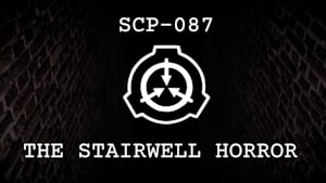 SCP-087 THE STAIRWELL HORROR