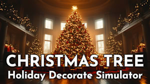 Christmas Tree: Holiday Decorate Simulator