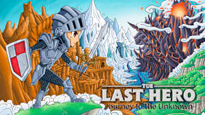 The Last Hero: Journey to the Unknown