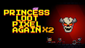 Princess.Loot.Pixel.Again x2 Product Image