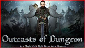 Outcasts of Dungeon: Epic Magic World Fight Rogue Game Simulator Product Image