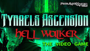 Pixel Game Maker Series Tyraels Ascension: Hell Walker - The Video Game Product Image