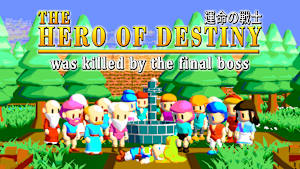 The Hero of Destiny was killed by the final boss Product Image