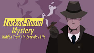 Locked-Room Mystery : Hidden Truths in Everyday Life		 Product Image