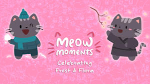 Meow Moments: Celebrating Frost & Flora Product Image