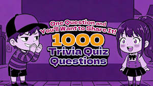 One Question and You'll Want to Share It! 1000 Trivia Quiz Questions Product Image