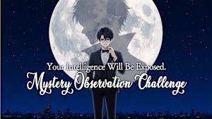 Your Intelligence Will Be Exposed. Mystery Observation Challenge Product Image