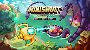 Minishoot' Adventures - Nintendo Switch™ 2 Edition Product Image