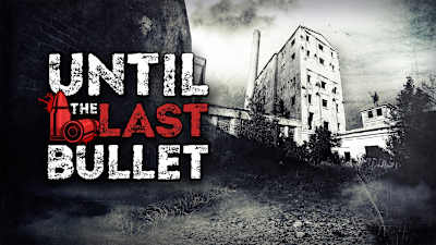 Until The Last Bullet
