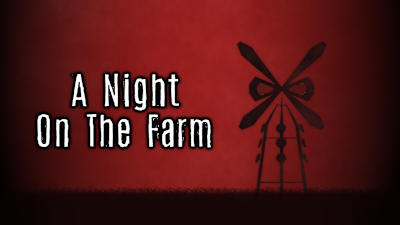 A Night on the Farm