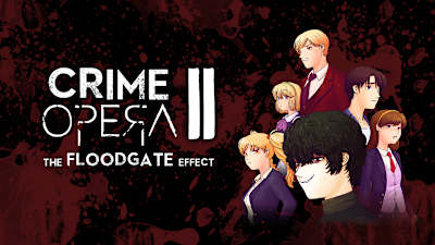 Crime Opera II: The Floodgate Effect